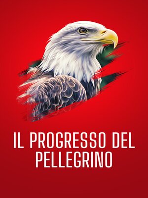 cover image of IL PROGRESSO DEL PELLEGRINO